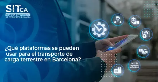 Plataformas para el transporte de carga terrestre en Barcelona