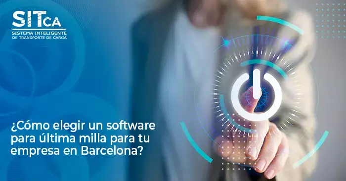 ¿Cómo elegir un software para última milla para tu empresa?