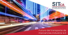 El Futuro de la Logística de Mercancías en la Era de la Industria 4.0 El Futuro de la Logística de Mercancías en la Era de la Industria 4.0